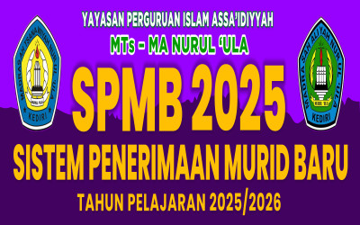 SPMB MTs & MA Nurul Ula Tahun Ajaran 2025-2026